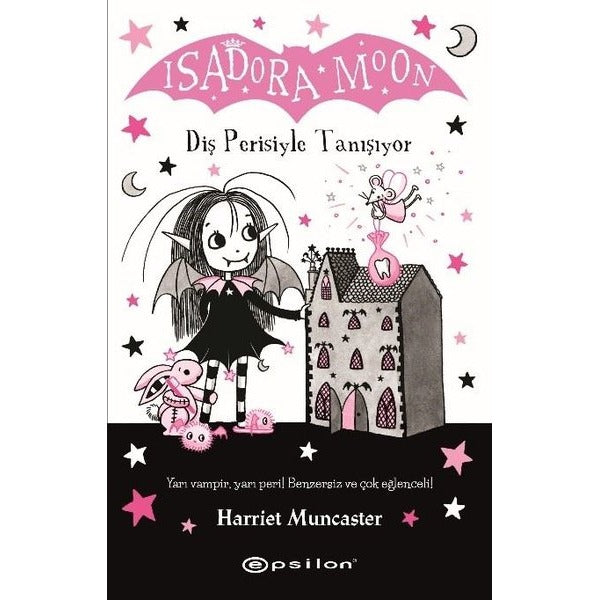 Isadora Moon - Diş Perisiyle Tanışıyor | Epsilon Yayınevi (İnce Kapak)