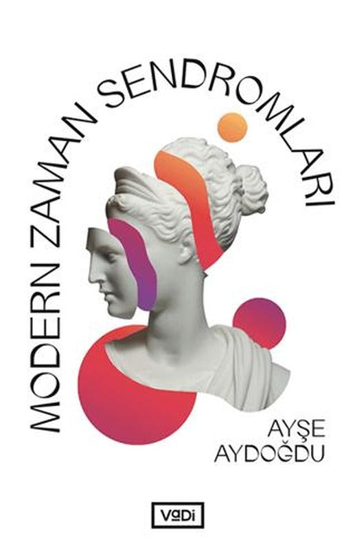 Modern Zaman Sendromları | Vadi Yayınları (Ciltsiz)