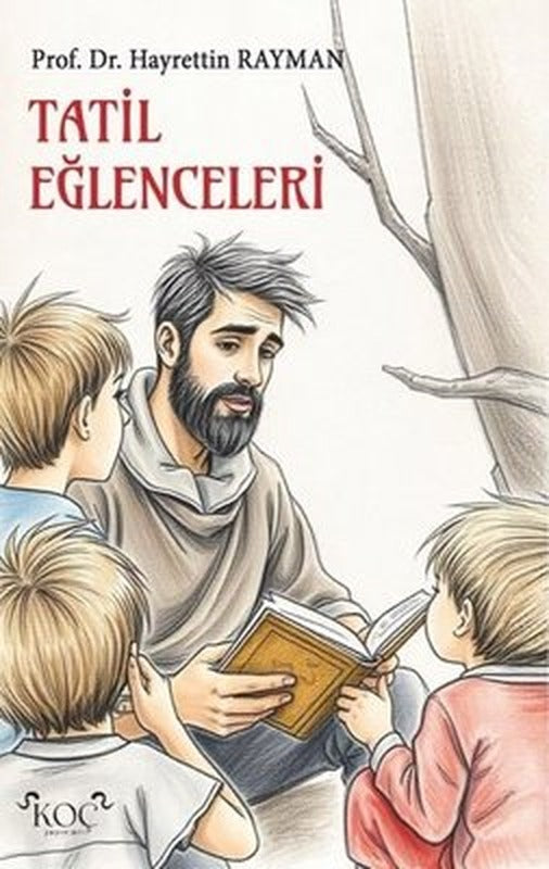 Tatil Eğlenceleri | Koç Yayınları (Ciltli )