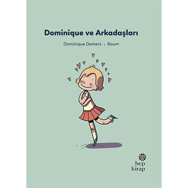 Dominique ve Arkadaşları - İlk Okuma Hikayeleri | Hep Kitap