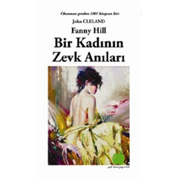 Bir Kadının Zevk Anıları | Yeşil Elma Yayıncılık (Ciltsiz)