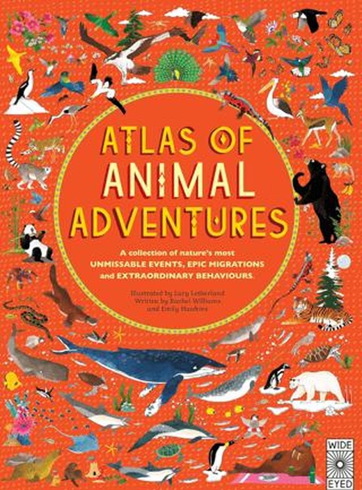 Atlas of Animal Adventures | Wide Eyed (Ciltli)