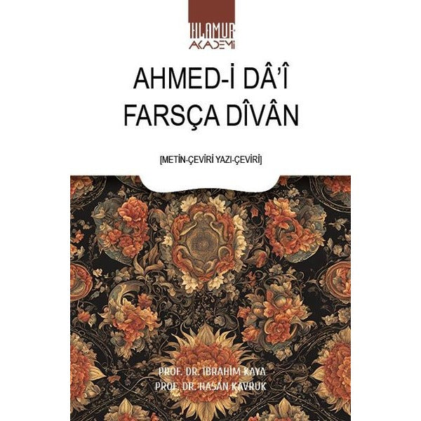Ahmed-i Da'i Farsça Divan | Ihlamur Kitap (İnce Kapak)