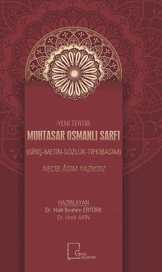 Yeni Tertib-Muhtasar Osmanlı Sarfı | Gece Akademi (İnce Kapak)