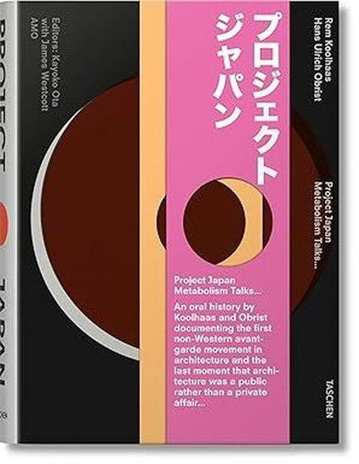 Koolhaas/Obrist. Project Japan. Metabolism Talks | Taschen (İnce Kapak)