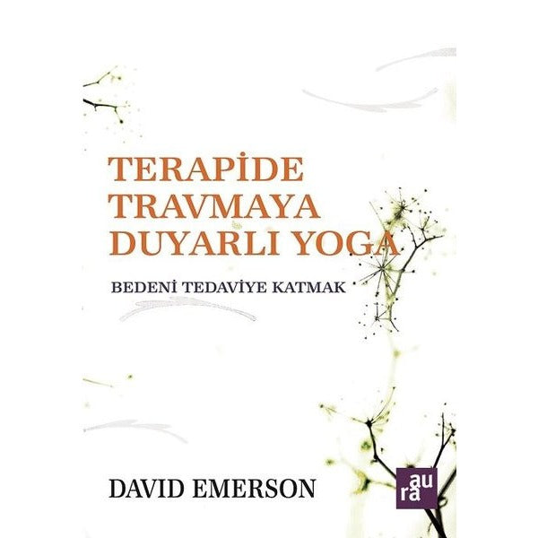 Terapide Travmaya Duyarlı Yoga | Aura (İnce Kapak)