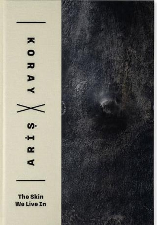The Skin We Live In | ARTER (Ciltsiz)