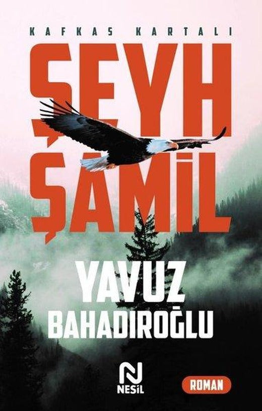 Şeyh Şamil - Kafkas Kartalı | Nesil Yayınları (İnce Kapak)