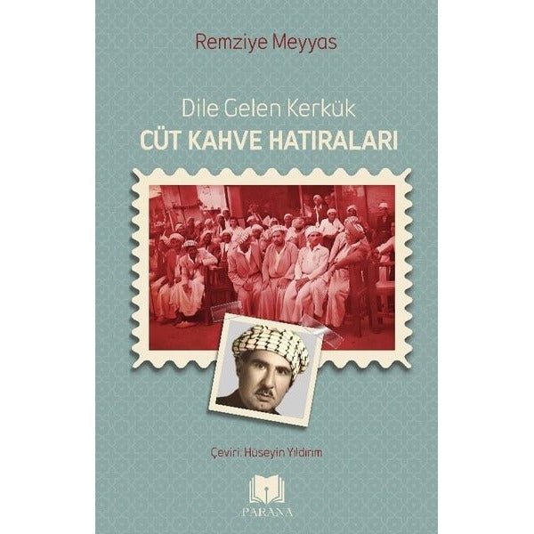 Dile Gelen Kerkük - Cüt Kahve Hatıraları | Parana (İnce Kapak)