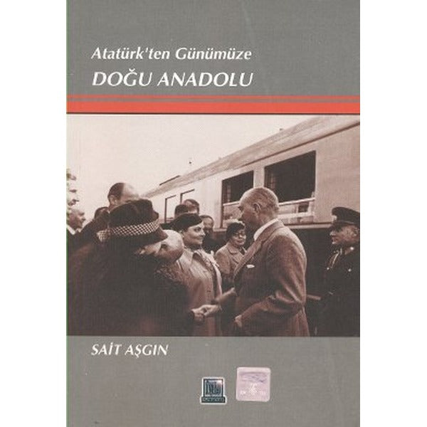 Atatürk’ten Günümüze Doğu Anadolu | İmaj Yayıncılık (Ciltsiz)