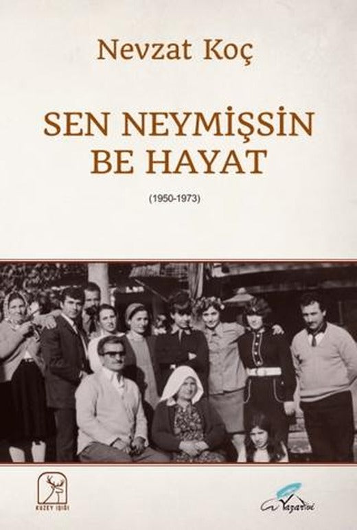 Sen Neymişsin Be Hayat | Kuzey Işığı Yayınları (Ciltsiz)