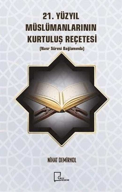 21. Yüzyıl Müslümanlarının Kurtuluş Reçetesi | Gece Akademi (Ciltsiz)
