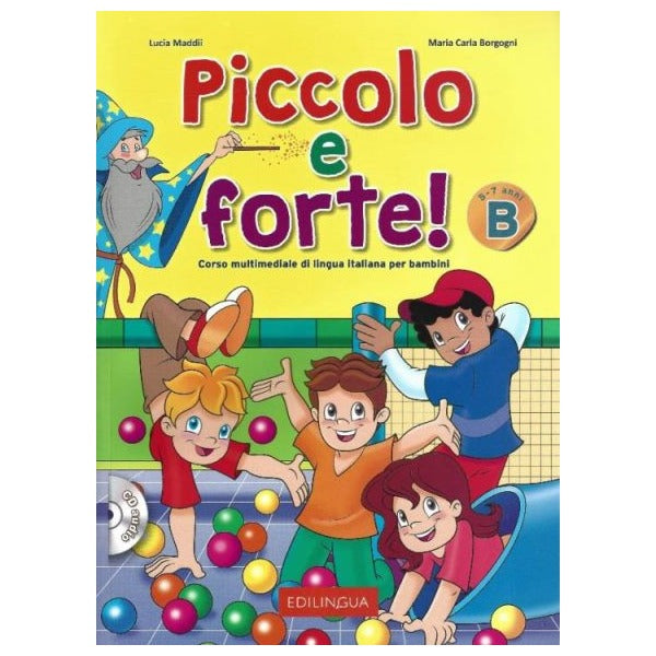 Piccolo e Forte! B - CD (Çocuklar İçin İtalyanca)