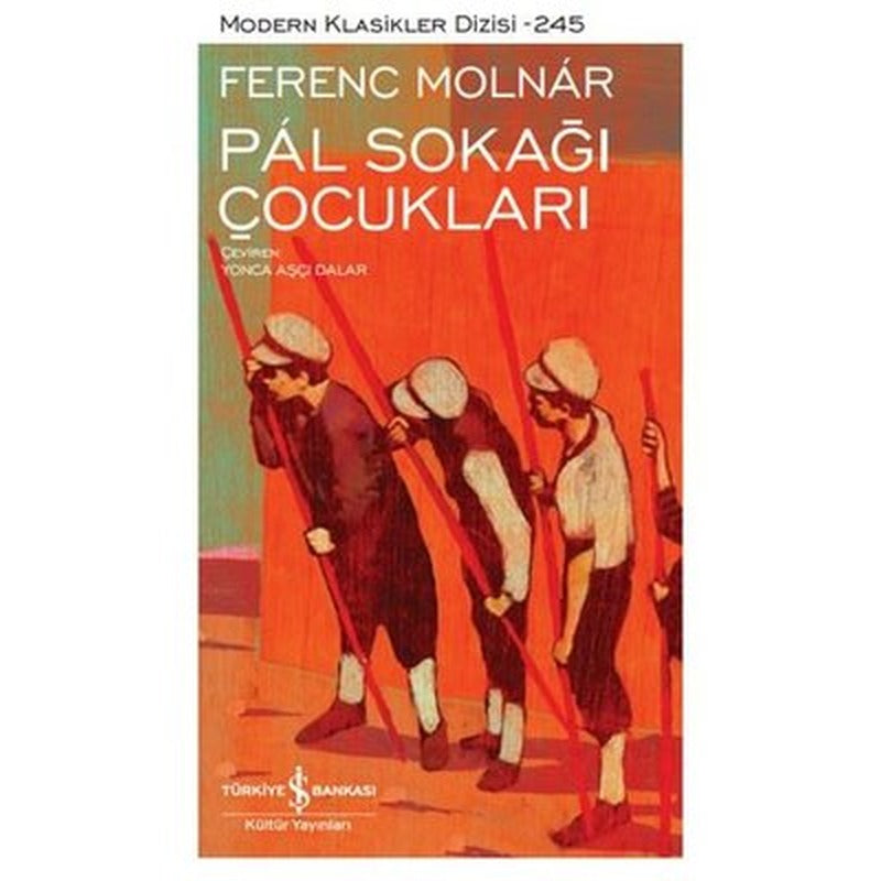 Pal Sokağı Çocukları | İş Bankası Kültür Yayınları (Ciltli)