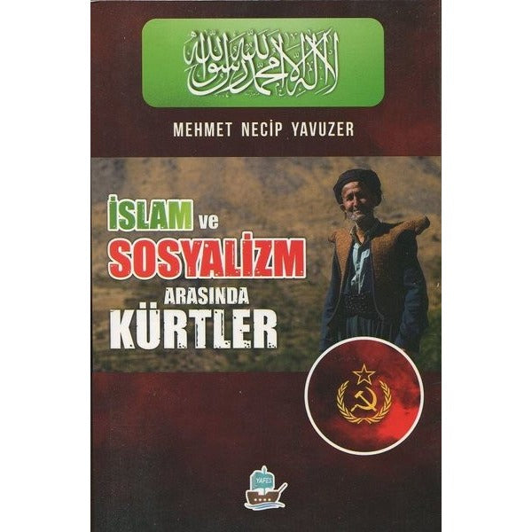 İslam ve Sosyalizm Arasında Kürtler | Yafes Yayınları