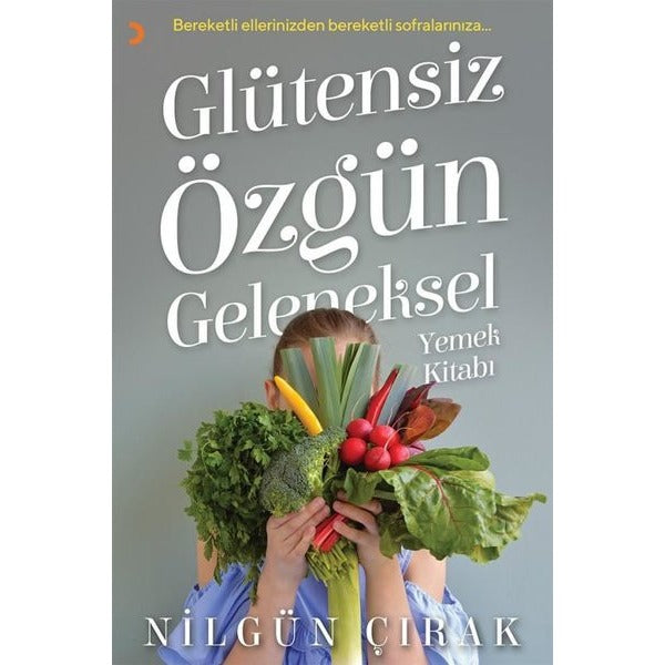 Glütensiz Özgün Geleneksel Yemek Kitabı | Cinius (İnce Kapak)