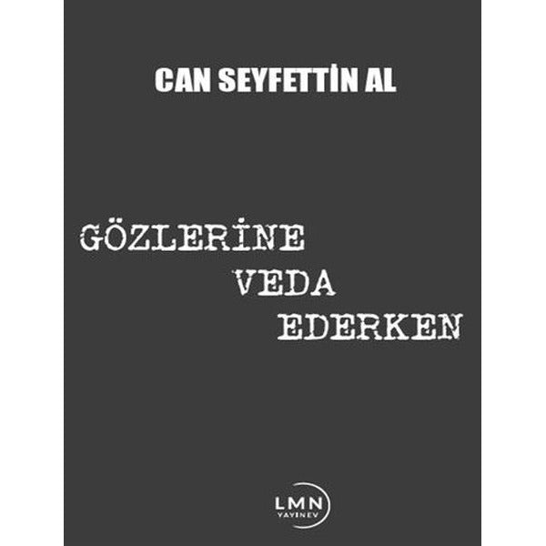 Gözlerine Veda Ederken | Liman Yayınevi (İnce Kapak)