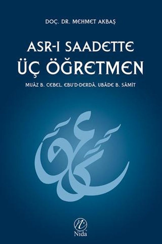 Asr-ı Saadette Üç Öğretmen
