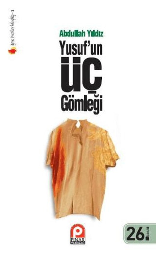 Yusuf’un Üç Gömleği | Pınar Yayınları (Ciltsiz)