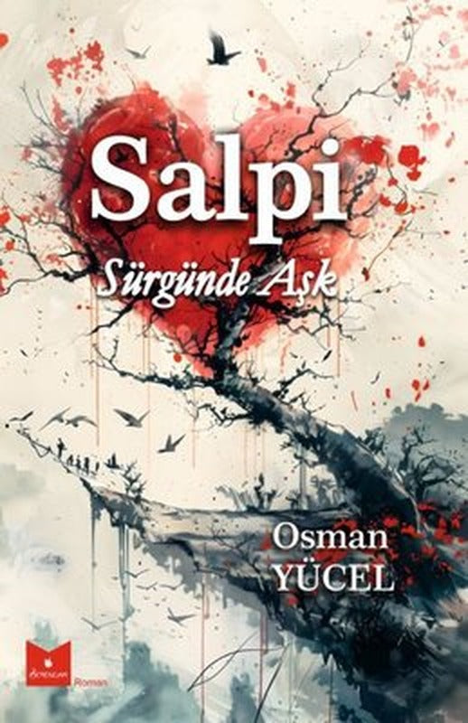 Salpi - Sürgünde Aşk | Serencam Yayınevi (İnce Kapak)