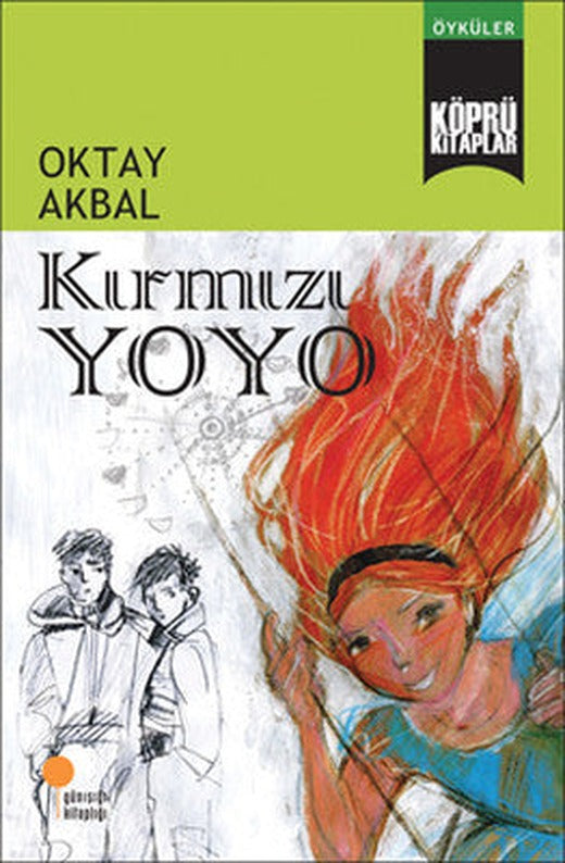 Köprü Kitaplar 12-Kırmızı Yoyo | Günışığı Yayınları