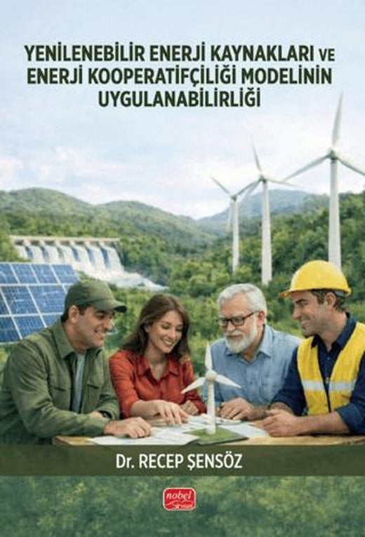 Yenilenebilir Enerji Kaynakları ve Enerji Kooperatifçiliği Modelinin Uygulanabilirliği