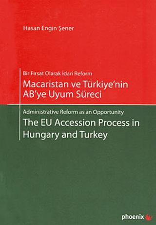 Macaristan ve Türkiye’nin AB’ye Uyum Süreci