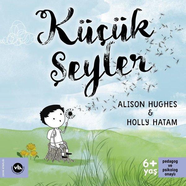 Küçük Şeyler | VakıfBank Kültür Yayınları (İnce Kapak) - Resim 1