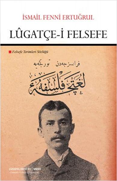Lgatçe-i Felsefe - Felsefe Terimleri Sözlüğü | Çizgi Kitabevi (Ciltli) - Resim 1