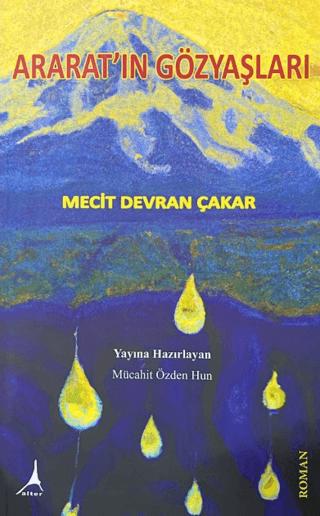 Ararat'ın Gözyaşları | Alter Yayıncılık (Ciltsiz) - Resim 1