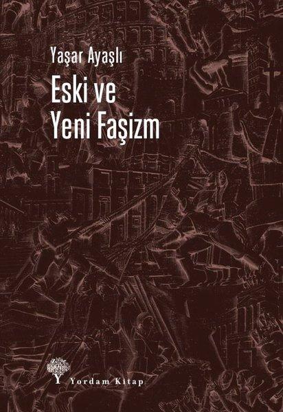 Eski ve Yeni Faşizm | Yordam Kitap (İnce Kapak) - Resim 1