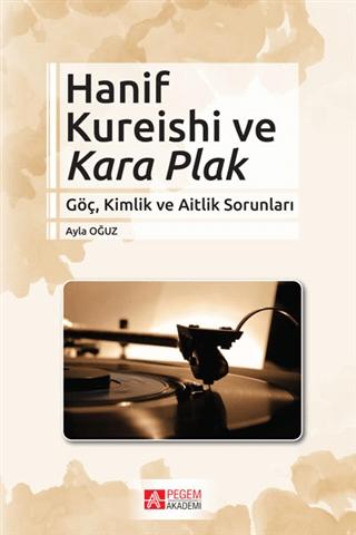Hanif Kureishi ve Kara Plak | Pegem Akademi Yayıncılık (Ciltsiz) - Resim 1
