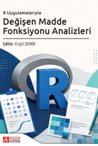 R Uygulamalarıyla Değişen Madde Fonksiyonu Analizleri | Pegem Akademi Yayıncılık (Ciltsiz) - Resim 1