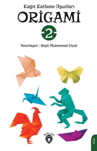 Origami Kağıt Katlama Oyunları | Dorlion Yayınları (Ciltsiz) - Resim 1