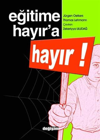 Eğitime Hayır’a Hayır | Değişim Yayınları (Ciltsiz) - Resim 1