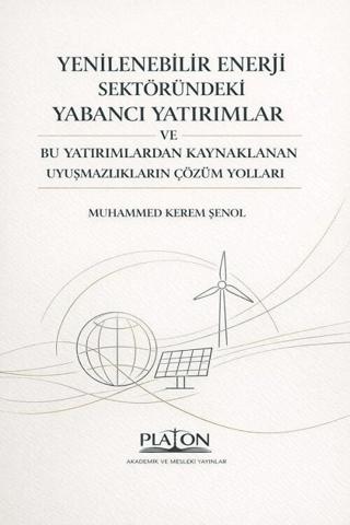 Yenilenebilir Enerji Sektöründeki Yabancı Yatırımlar | Platon Hukuk (Ciltsiz) - Resim 1