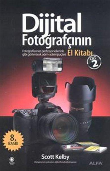 Dijital Fotoğrafçının El Kitabı Cilt 2 | Alfa Yayıncılık (İnce Kapak) - Resim 1