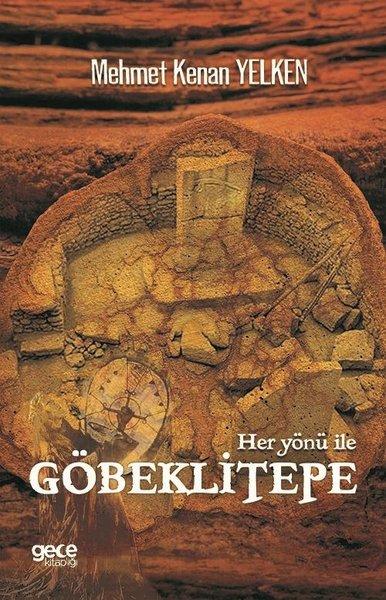 Her Yönü ile Göbeklitepe | Gece Kitaplığı (İnce Kapak) - Resim 1