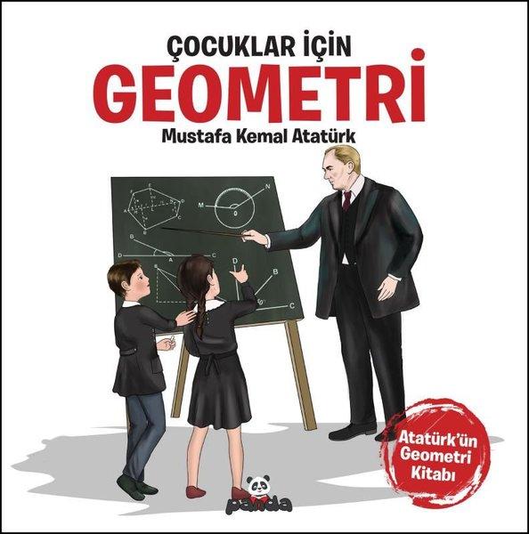 Çocuklar İçin Geometri - Atatürk'ün Geometri Kitabı | Panda (İnce Kapak) - Resim 1