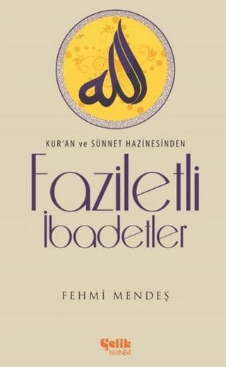 Faziletli İbadetler