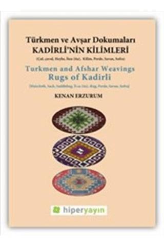 Kadirli’nin Kilimleri: Türkmen ve Avşar Dokumaları
