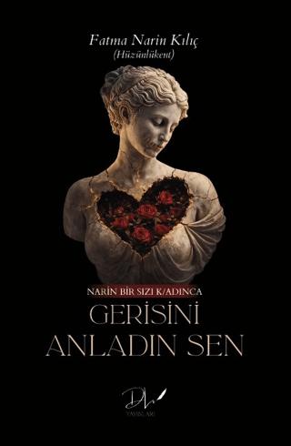 Gerisini Anladın Sen