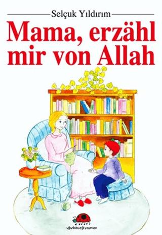 Mama, Erzahl Mir Von Allah | Uğurböceği Yayınları (Ciltsiz) - Resim 1