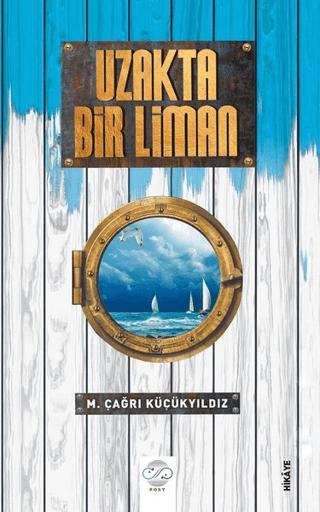 Uzakta Bir Liman | Post Yayınevi (Ciltsiz) - Resim 1