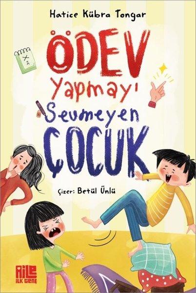 Ödev Yapmayı Sevmeyen Çocuk | Aile Yayınları (İnce Kapak) - Resim 1