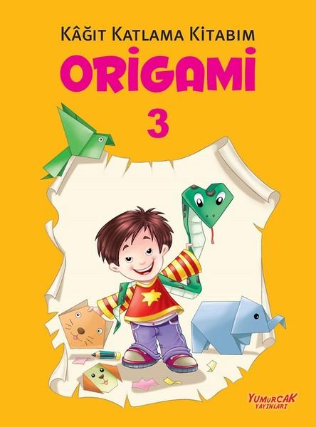 Origami 3-Kağıt Katlama Kitabım | Yumurcak Yayınları (İnce Kapak) - Resim 1