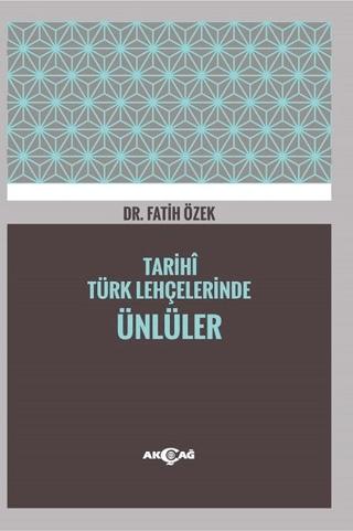 Tarihi Türk Lehçelerinde Ünlüler