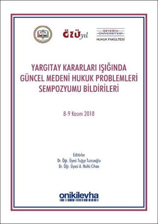 Yargıtay Kararları Işığında Güncel Medeni Hukuk Problemleri Sempozyumu Bildirileri | On İki Levha Yayınları (Ciltsiz) - Resim 1