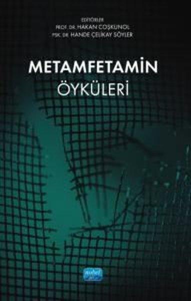 Metamfetamin Öyküleri | Nobel Akademik Yayıncılık (İnce Kapak) - Resim 1