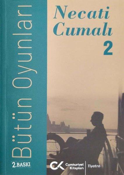 Necati Cumalı - Bütün Oyunları 2 | Cumhuriyet Kitapları (İnce Kapak) - Resim 1